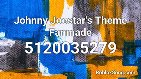 000+ <b>Roblox</b> <b>ID</b>. . Johnny joestar theme roblox id